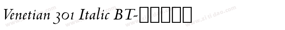 Venetian 301 Italic BT字体转换